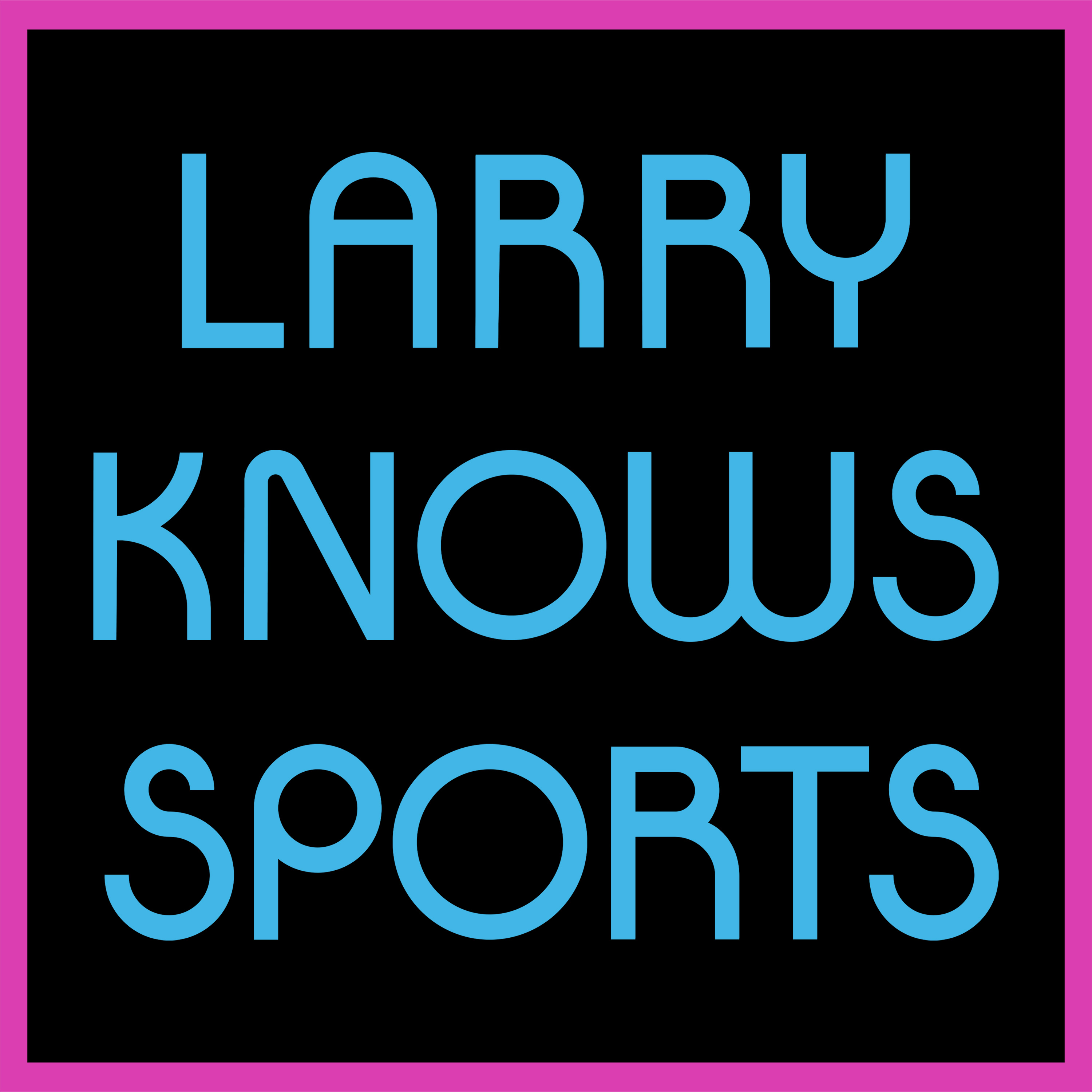 Larry Knows Sports